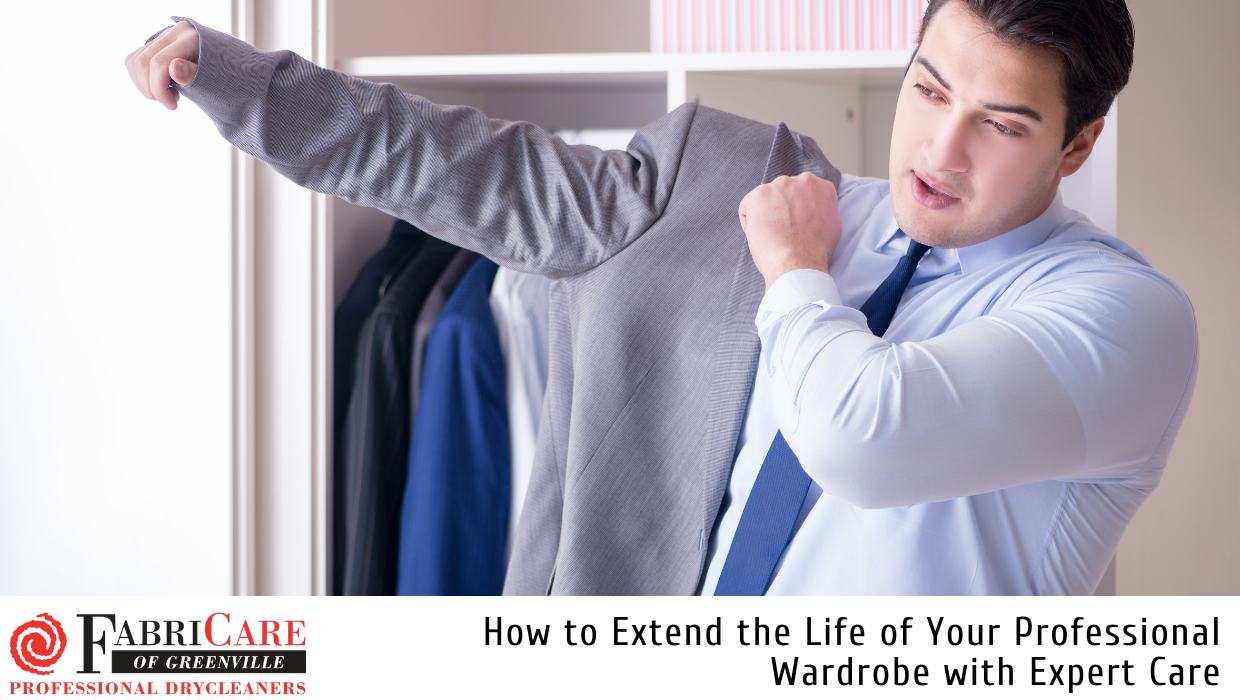 How to Extend the Life of Your Professional Wardrobe with Expert Care